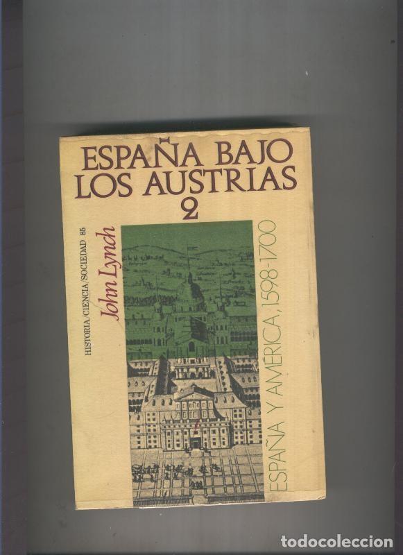 Libros: Espa&ntilde;a bajo Los Austrias 2 - John Lynch - Foto 1