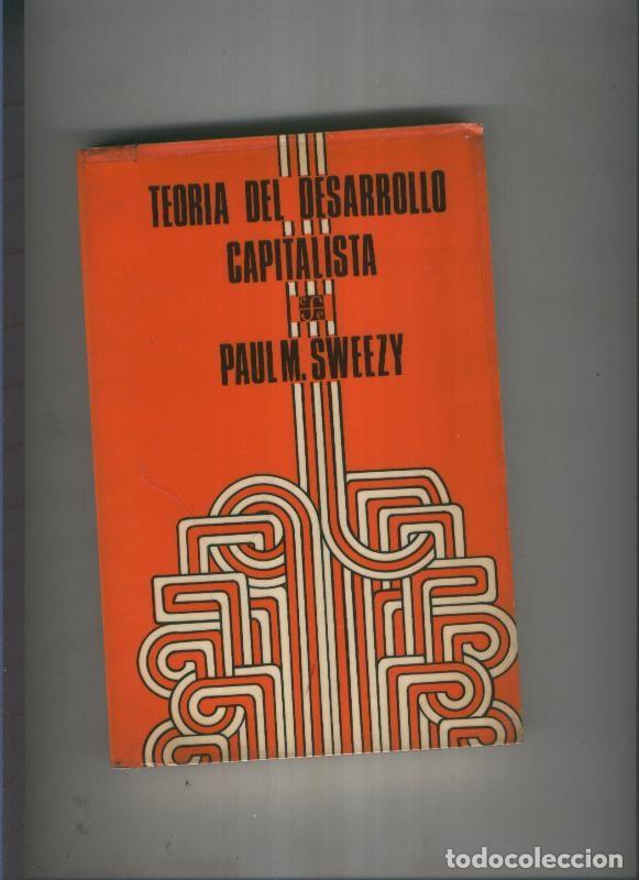 Libri di seconda mano: Teoria del desarrollo capitalista - Paul M. Sweezy