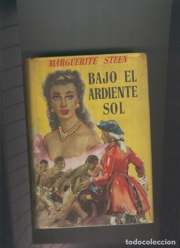 Libri di seconda mano: Bajo el ardiente sol - Marguerite Steen