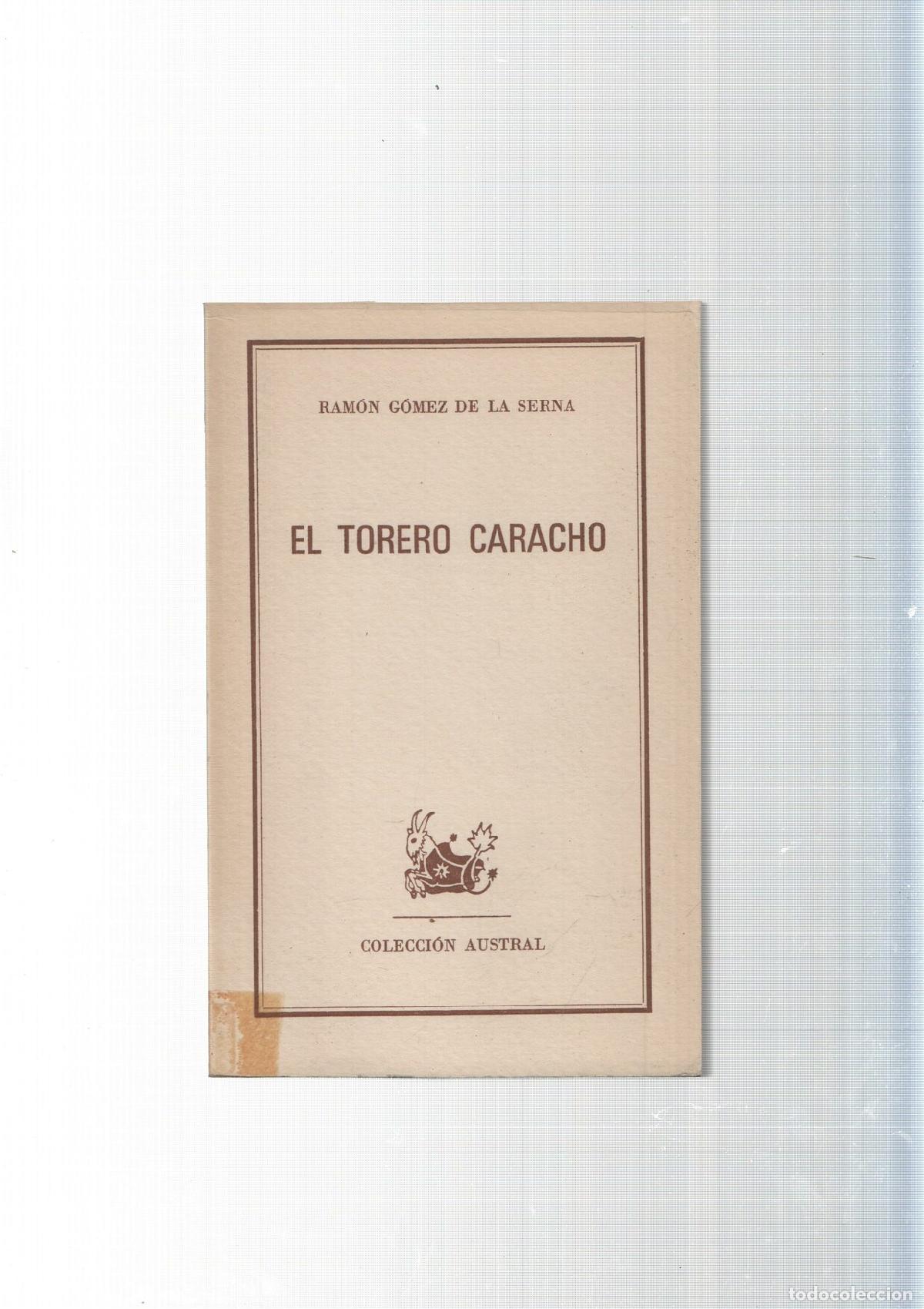 Libros: Coleccion Austral: El torero Caracho - Ramon Gomez de la Serna - Foto 2