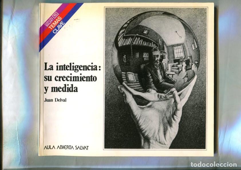 Libri di seconda mano: Temas Clave numero 63: La inteligencia: su crecimiento y medida - Juan Delval