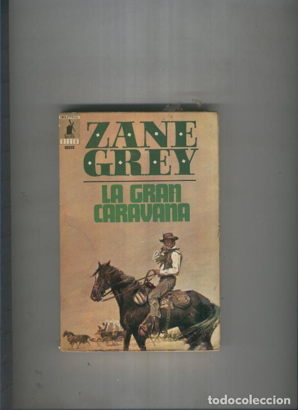 Libros: La gran caravana - Zane Grey - Foto 1