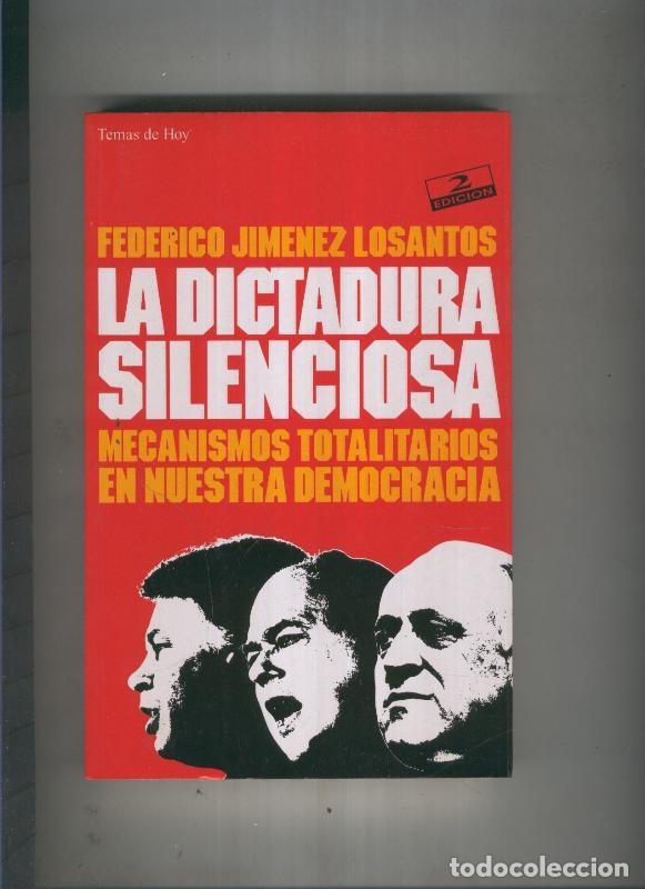 Libri di seconda mano: La dictadura silenciosa - Federico Jimenez Losantos