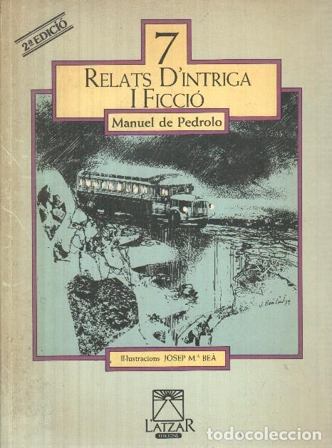 B&uuml;cher: 7 Relats d intriga i ficcio: L'origen de les coses, Angels al bar, Impunitat, - Manuel de Pedrolo