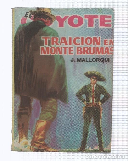 Livres: Ediciones Cid: El Coyote numero 107: Traicion en Monte Brumas - Jose Mallorqui