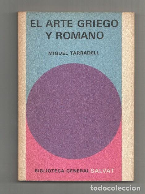 B&uuml;cher: Biblioteca General Salvat numero 82: El arte Griego y Romano - Miguel Tarradell