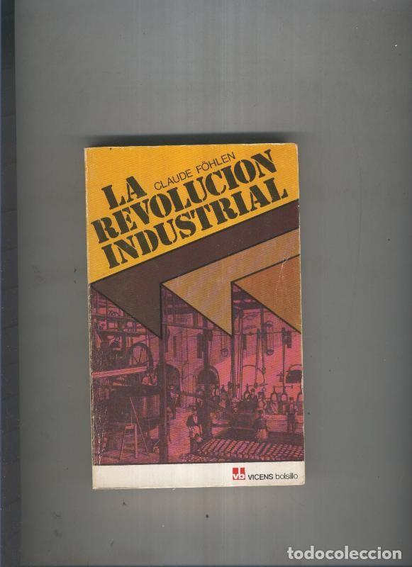B&uuml;cher: La revolucion industrial - Claude Fohlen