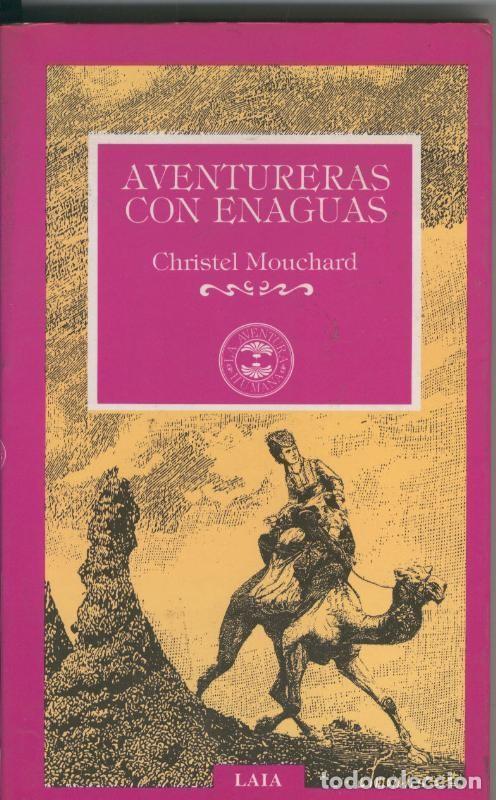 Libri di seconda mano: Aventureras con enaguas - Christel Monchard