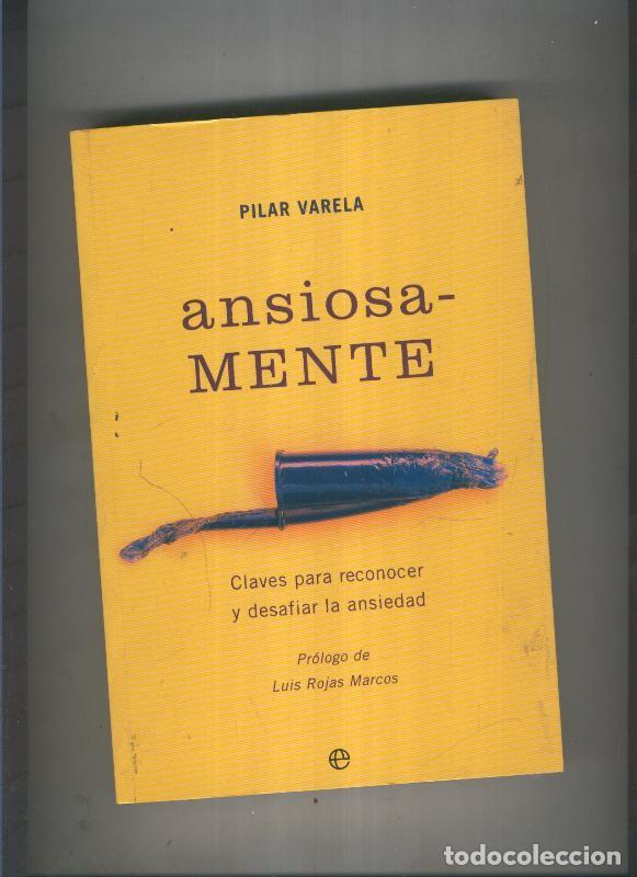 Libros: Ansiosamente - Pilar Varela