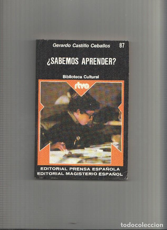 Libros: Biblioteca Cultural RTVE numero 87: Sabemos aprender - Gerardo Castillo Ceballos