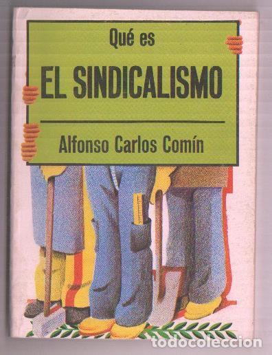 Libros: Que es El Sindicalismo - Alfonso Carlos Comin - Foto 1