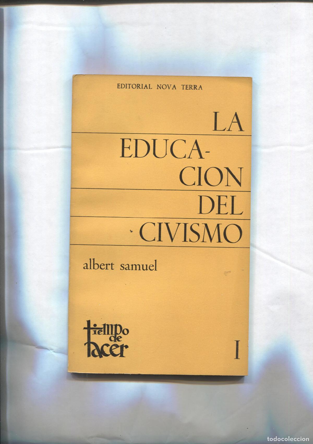 Libri di seconda mano: Coleccion Tiempo de Hacer: La educacion del civismo - Albert Samuel