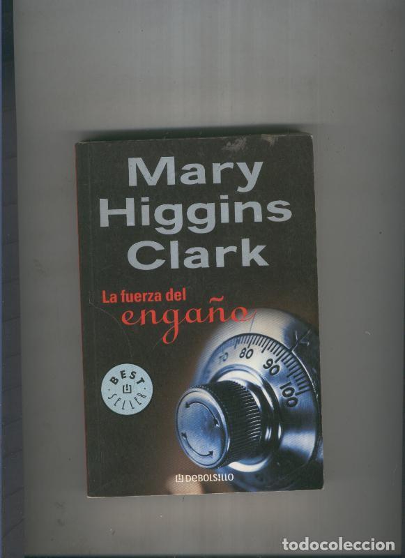 Libri di seconda mano: La fuerza del enga&ntilde;o - Mary Higgins Clark