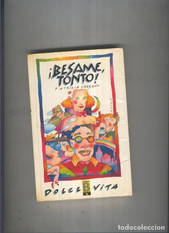 Libros: Besame tonto - Patrizia Carrano - Foto 1
