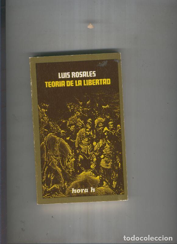 Libros: Teoria de la libertad - Luis Rosales