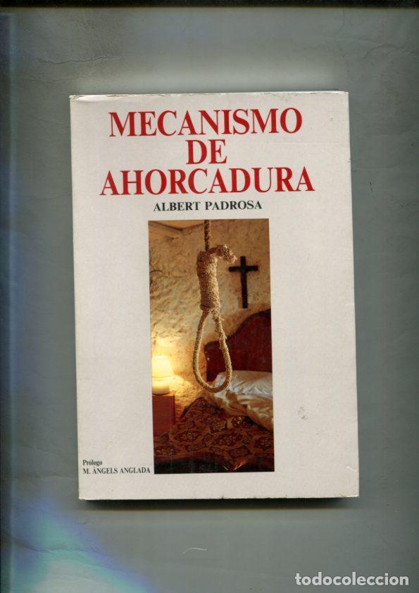 Libros: Mecanismo de ahorcadura - Albert Padrosa