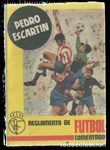 Libri di seconda mano: Reglamento de futbol comentado - Pedro Escartin