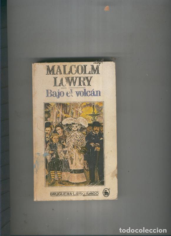 Libros: Bajo el volcan - Malcolm Lowey - Foto 1