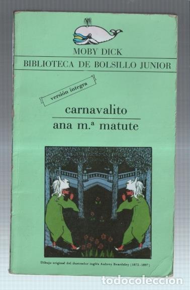 Libros: Moby Dick numero 2: Carnavalito - Ana Maria Matute - Foto 1