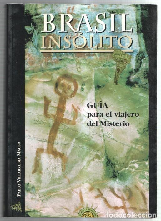 Libri di seconda mano: Brasil insolito: guia para el viajero del misterio - Pablo Villarrubia Mauso