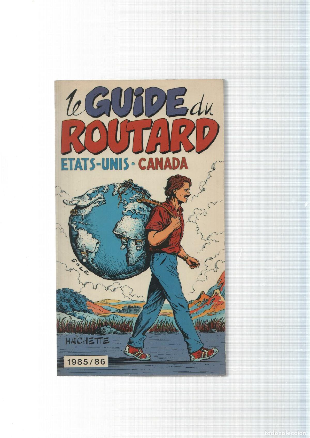 Libros: Le guide du routard Etats Unis Canada 1985 / 86 - Philippe Gloaguen - Michel Duval