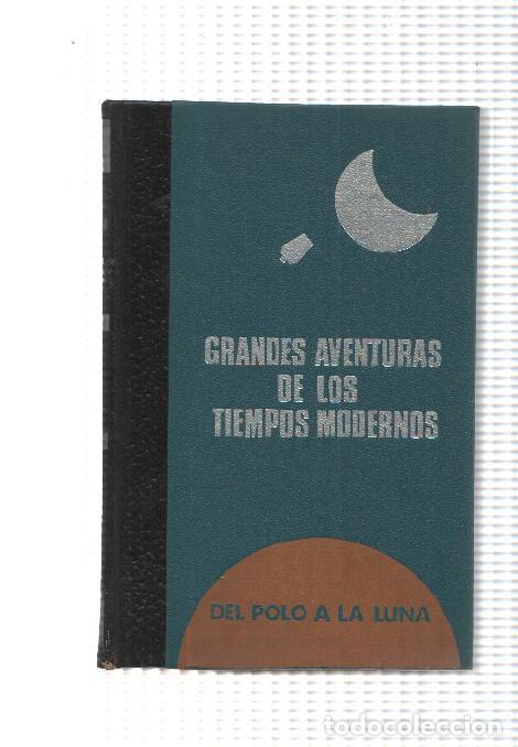 Libri di seconda mano: Grandes aventuras de los tiempos modernos: Del polo a la luna - Varios