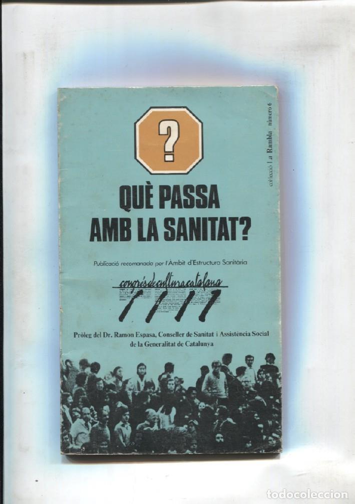 Libri di seconda mano: Que passa amb la sanitat ? - varios