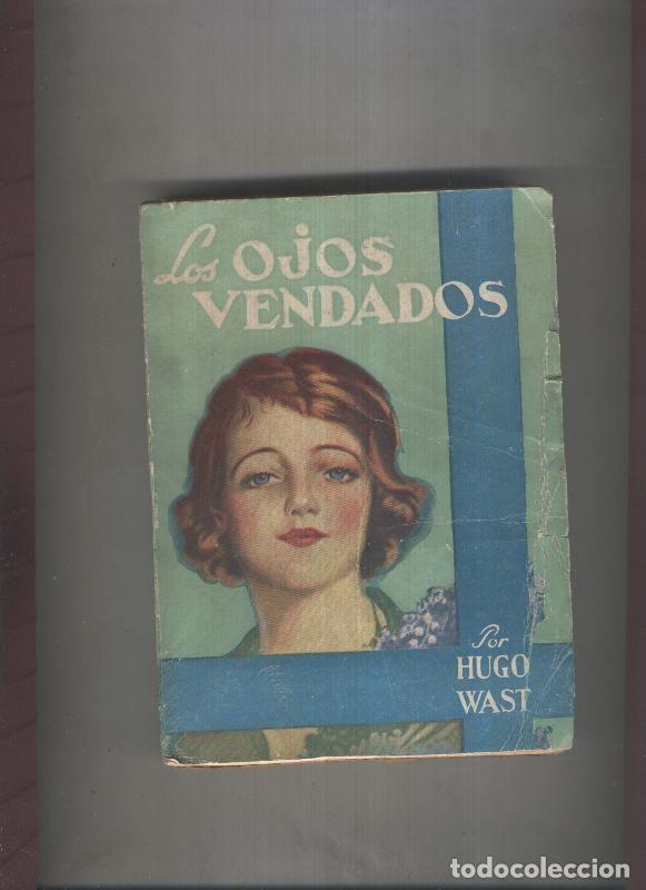 Libros: Los ojos vendados - Hugo Wast - Foto 1