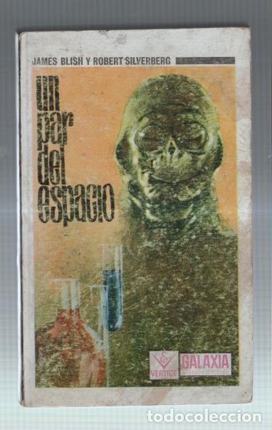 Libros: Galaxia numero 73: Un par del espacio - James Blish y Robert Silverberg