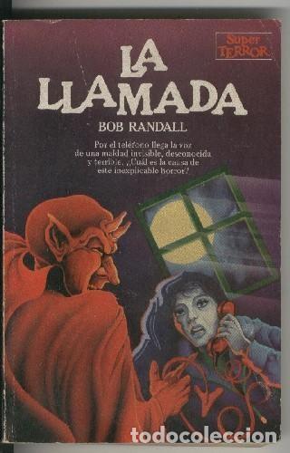 Livres: Super Terror numero 003: La llamada - Bob Randall