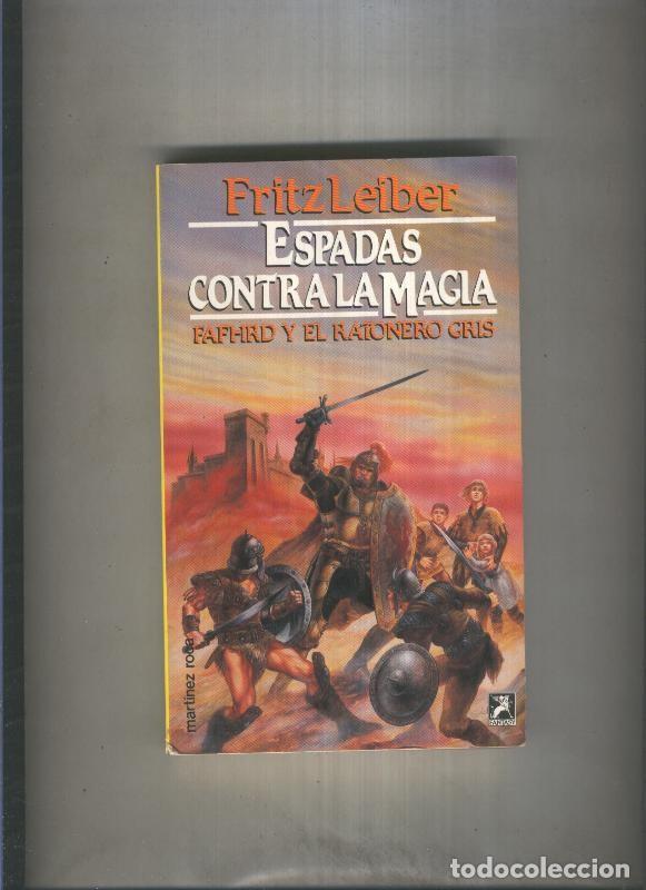 Libri di seconda mano: Fantasy numero 021: Fafhrd y el ratonero gris: Espadas contra la magia - Fritz Leiber