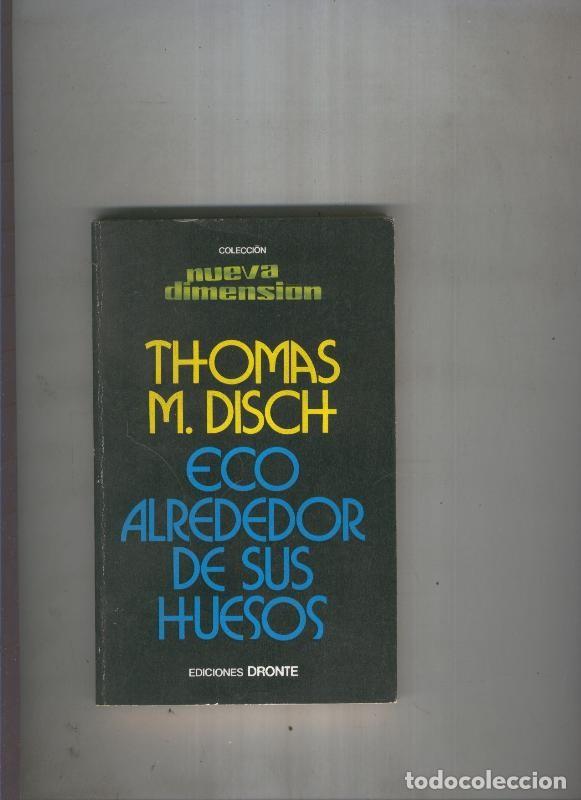 Libros: Eco alrededor de sus huesos - Thomas M. Disch - Foto 1