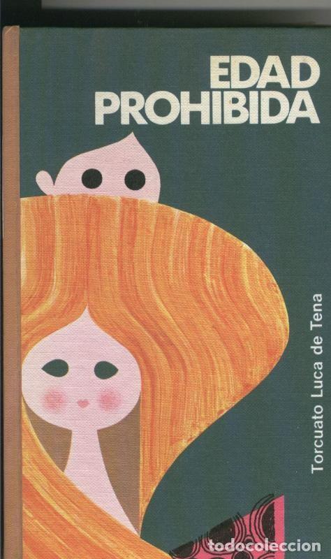 Libros: Edad prohibida - Torcuato Luca de Tena - Foto 1