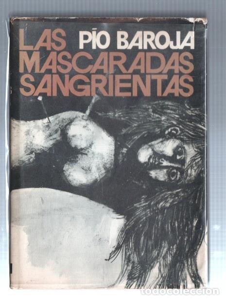 B&uuml;cher: Autores Espa&ntilde;oles Contemporaneos: Las mascaradas sangrientas - Pio Baroja