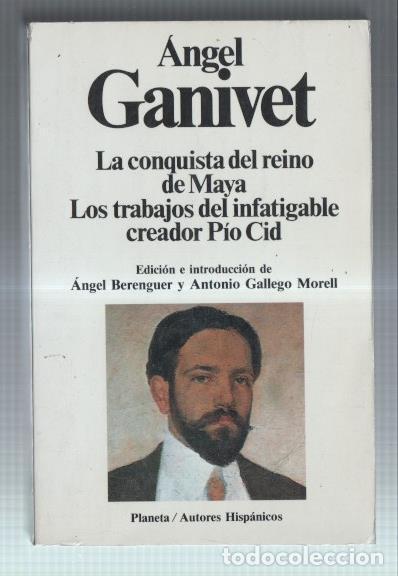 Libri di seconda mano: La conquista del reino de Maya - Los trabajos del infatigable creador Pio Cid - Angel Ganivet