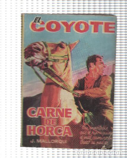 books: El Coyote de Ediciones Cid numero 116: Carne de horca - Jose Mallorqui