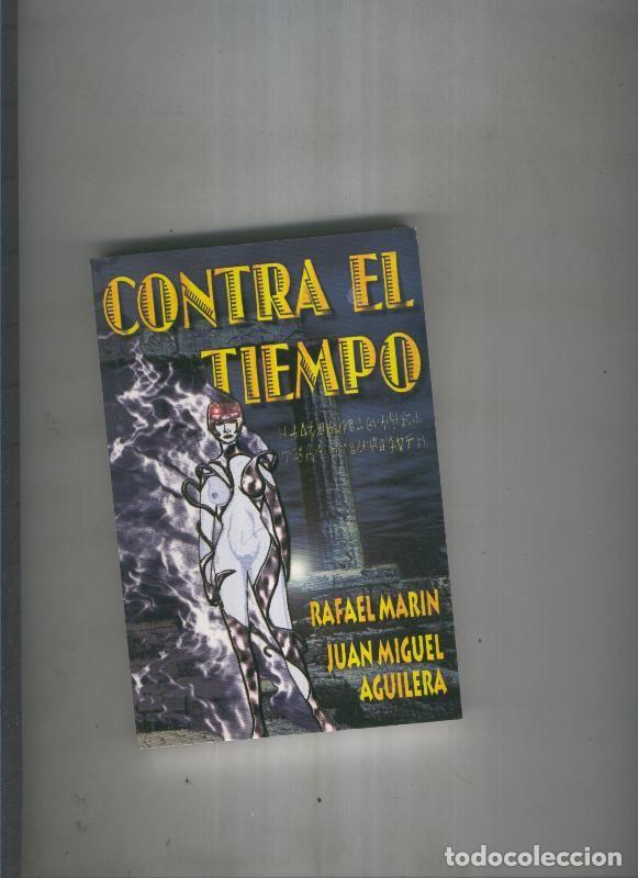 Libri di seconda mano: Contra el tiempo - Rafael Marin, Juan Miguel Aguilera