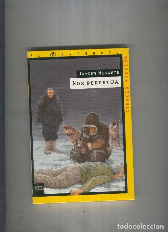 Libros: Nox Perpetua - Javier Negrete - Foto 1
