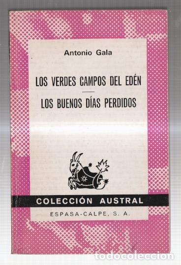 Libri di seconda mano: Los verdes campos del Eden-Los buenos dias perdidos - Antonio Gala