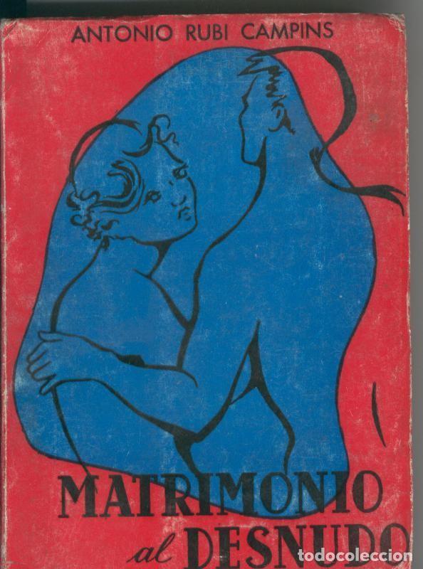 Libros: Matrimonio al desnudo - Antonio Rubi Campins - Foto 1