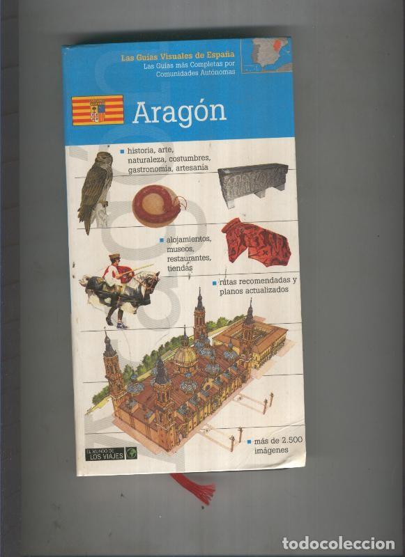 Libros: Las guias visuales de Espa&ntilde;a: Aragon - varios - Foto 1