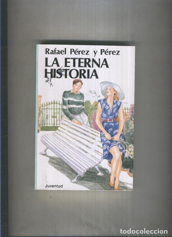 Libros: La eterna historia - Rafael Perez y Perez - Foto 1