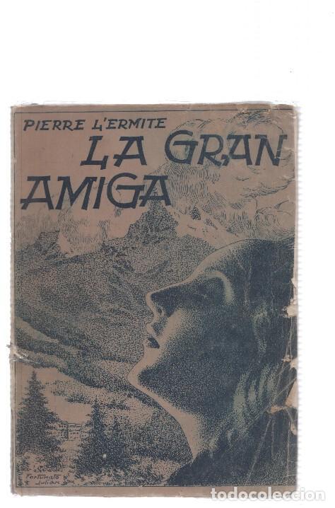 B&uuml;cher: La gran amiga - Pierre L Ermite