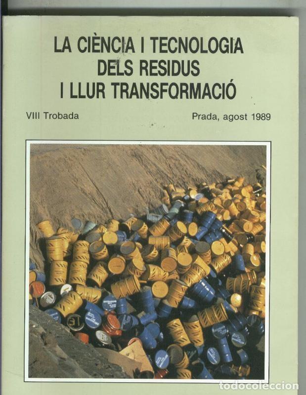 Livres: La ciencia i Tecnologia dels residus i llur transformacio - Varios
