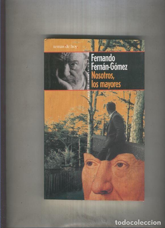 B&uuml;cher: Nosotros, los mayores - Fernando Fernan Gomez