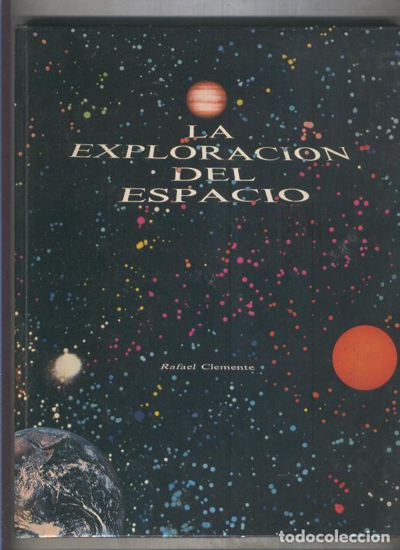 Libros: La exploracion del espacio - Rafael Clemente - Foto 1
