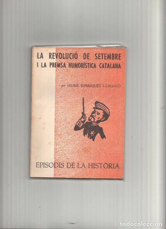 Libri di seconda mano: La Revolucio de Setembre i la premsa Humoristica Catalana - Jaume Sobreques i Callico