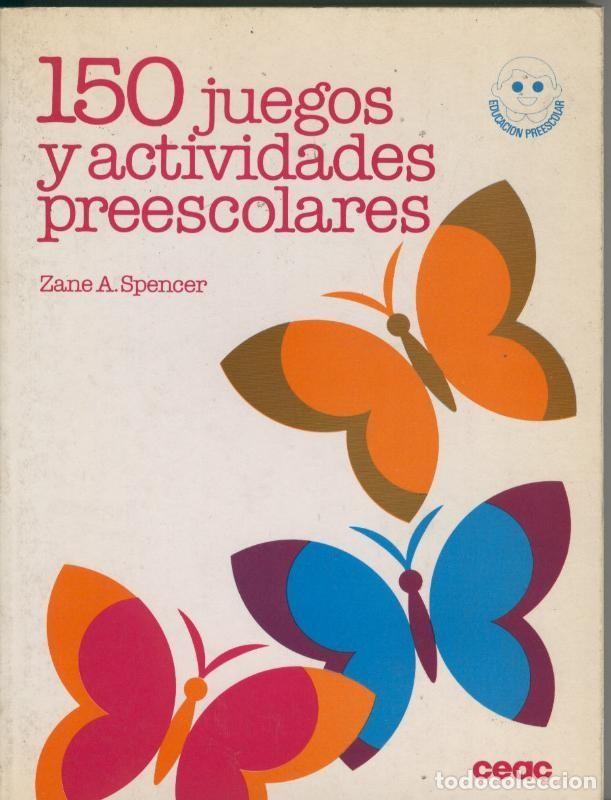 Libri di seconda mano: 150 juegos y actividades preescolares - Zane A. Spencer