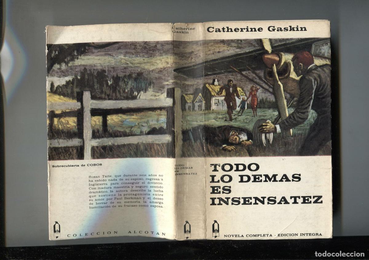 books: Coleccion Alcotan numero 046: Todo lo demas es insensatez - Catherine Gaskin