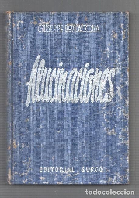 Libri di seconda mano: Alucinaciones de Giuseppe Bevilacqua - Giuseppe Bevilacqua